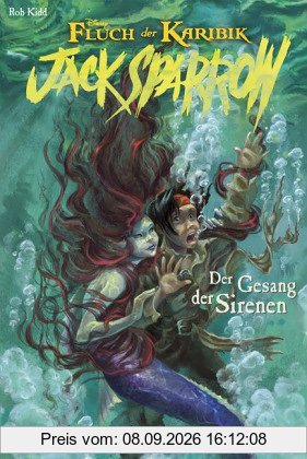 Jack Sparrow, Band 02: Der Gesang der Sirenen: Fluch der Karibik