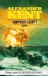 Torpedo läuft!: Roman