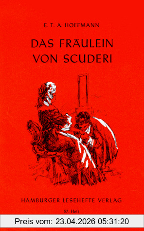Hoffmann, Ernst Theodor Amadeus Hamburger Lesehefte, Nr.57, Das Fräulein Von Scuderi