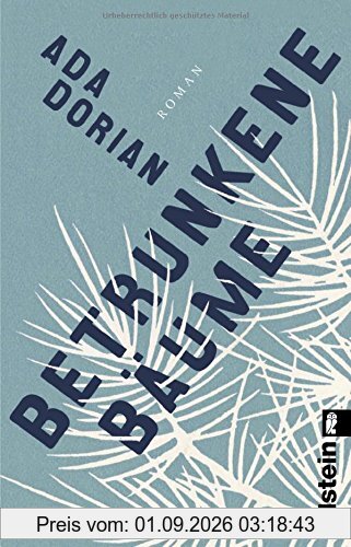 Betrunkene Bäume: Roman