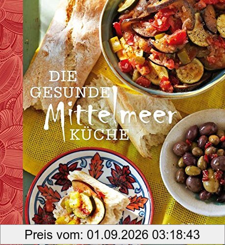 Die gesunde Mittelmeerküche