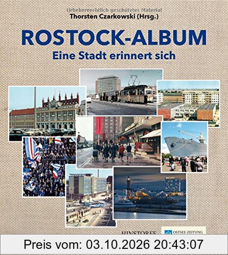 Rostock-Album: Eine Stadt erinnert sich