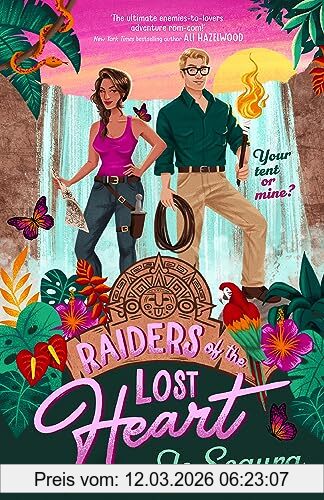 Jo Segura Raiders Of The Lost Heart, An Escapist Adventure Romcom, Perfect For Fans Of The Mummy