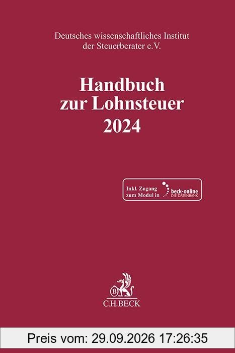 Handbuch zur Lohnsteuer 2024 (Schriften des Deutschen wissenschaftlichen Instituts der Steuerberater e.V.)