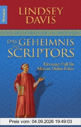 Das Geheimnis des Scriptors: Ein neuer Fall für Marcus Didius Falco