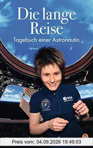 Die lange Reise: Tagebuch einer Astronautin