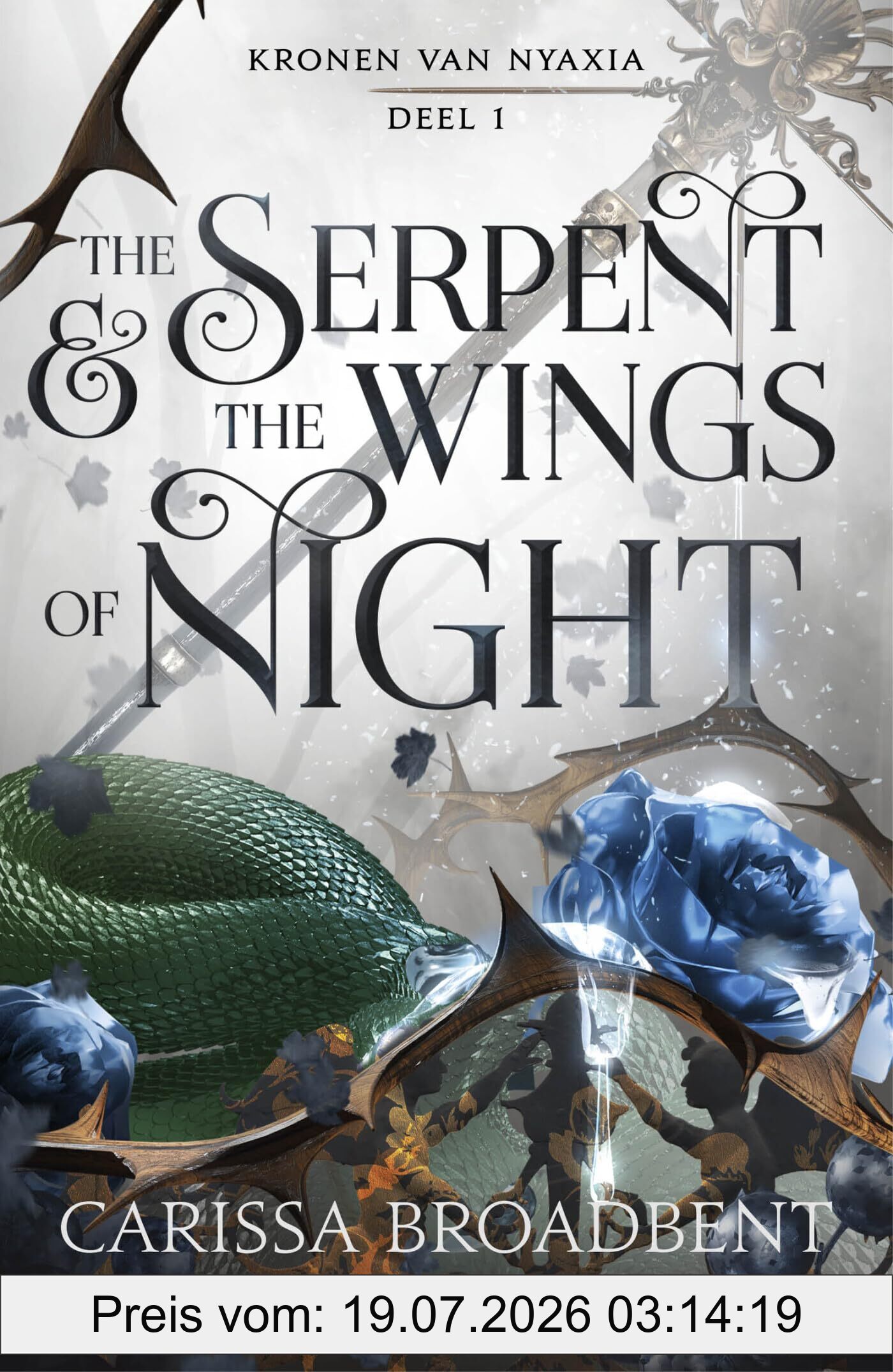Carissa Broadbent The Serpent And The Wings Of Night (Kronen Van Nyaxia, 1)