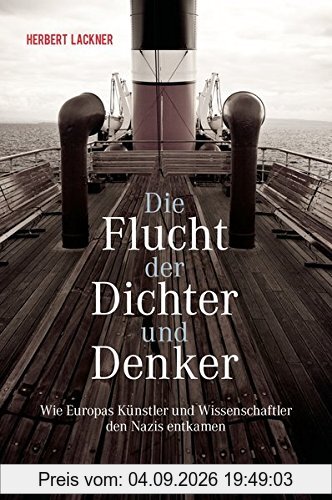 Die Flucht der Dichter und Denker: Wie Europas Künstler und Intellektuelle den Nazis entkamen