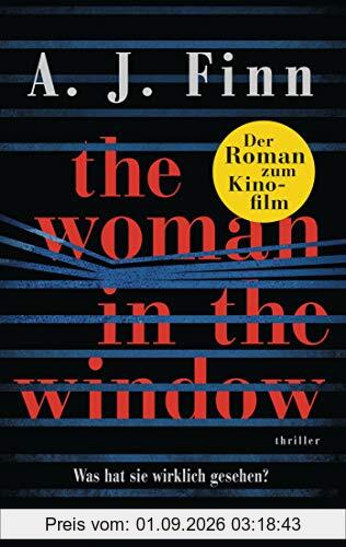 The Woman in the Window - Was hat sie wirklich gesehen?: Thriller