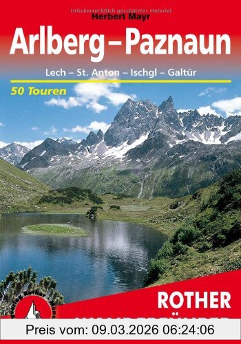 Herbert Mayr Arlberg / Paznaun, Lech - St. Anton - Ischgl - Galtür. 50 Ausgewählte Tal- Und Höhenwanderungen