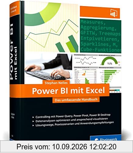 Power BI mit Excel: Das umfassende Handbuch. Controlling und Business Intelligence mit Power Query, Power Pivot, Power BI. Für alle Excel-Versionen