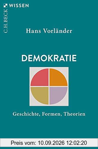 Demokratie: Geschichte, Formen, Theorien (Beck'sche Reihe)
