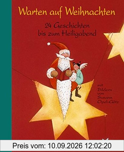 Warten auf Weihnachten: 24 Geschichten bis zum Heiligabend