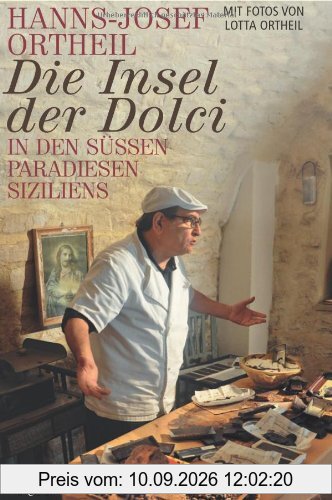 Die Insel der Dolci. In den süssen Paradiesen Siziliens