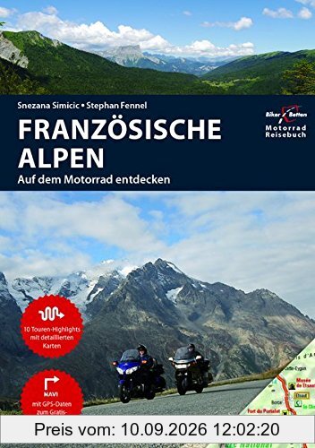 Motorrad Reiseführer Französische Alpen: BikerBetten Motorradreisebuch