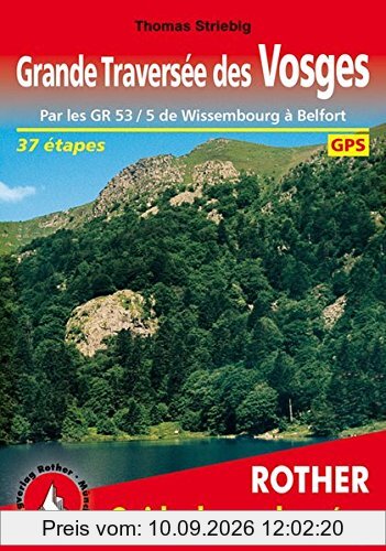 Grande traversée des Vosges : par les GR 53-5 de Wissembourg à Belfort : 36 étapes