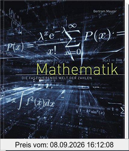 Mathematik: Die faszinierende Welt der Zahlen