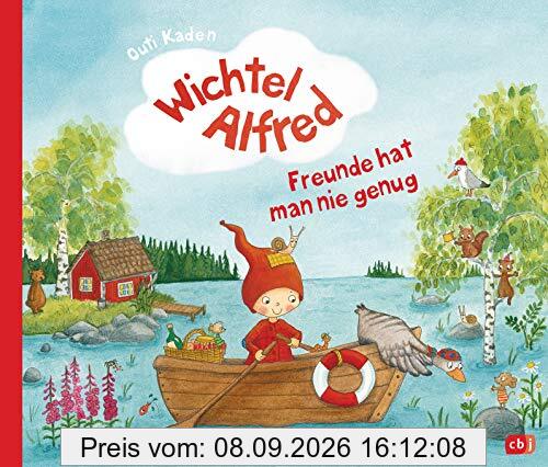 Wichtel Alfred - Freunde hat man nie genug: Bilderbuch ab 3 Jahren (Die Wichtel Alfred-Reihe, Band 1)