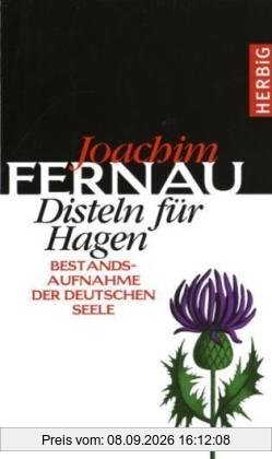 Disteln für Hagen: Bestandsaufnahme der deutschen Seele