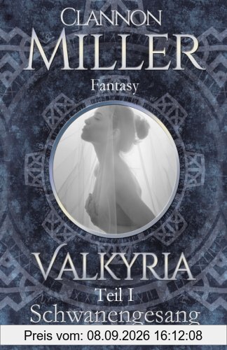 Valkyria - Schwanengesang: Fantasy (Valkyria - Saga)