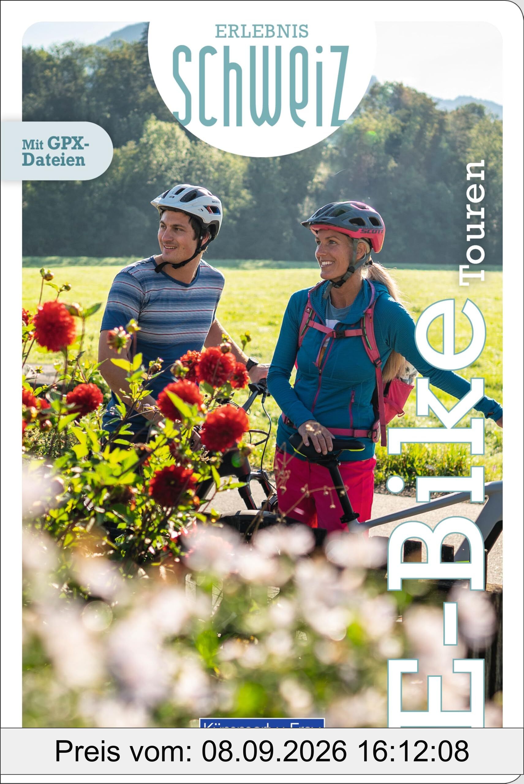 Kümmerly+Frey Erlebnis Schweiz E-Bike Touren - Führer: Inspirierender E-Bikeführer mit 60 Touren für jedes Niveau in der gesamten Schweiz