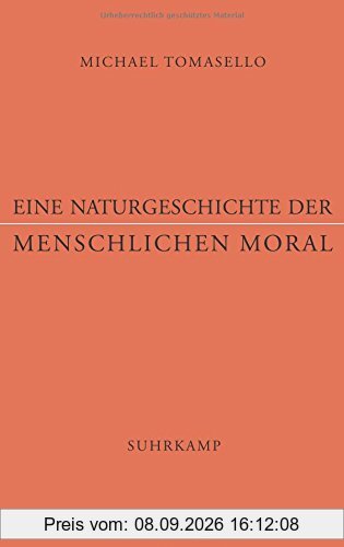 Eine Naturgeschichte der menschlichen Moral