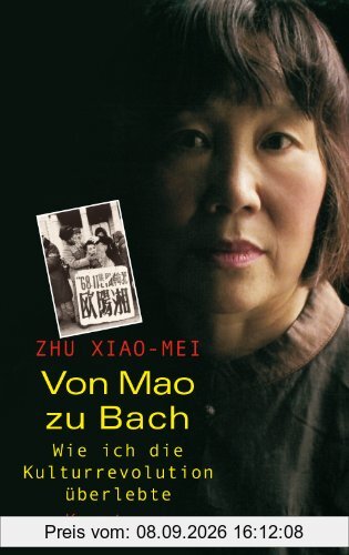 Von Mao zu Bach: Wie ich die Kulturrevolution überlebte