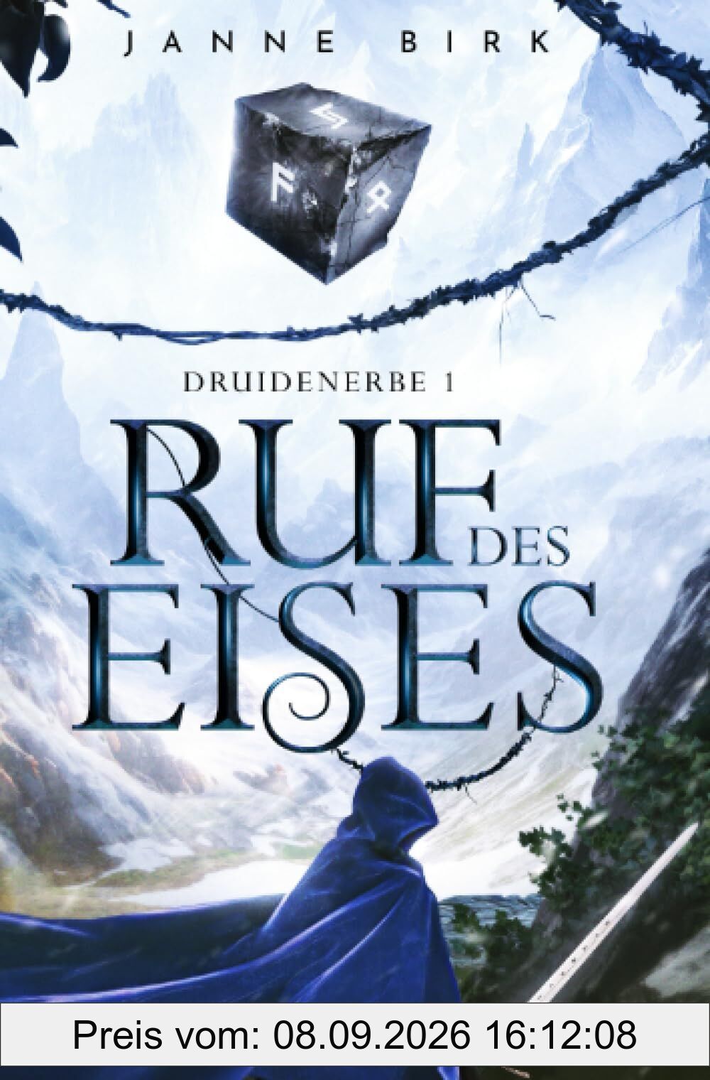 Ruf des Eises: Ein epischer High-Fantasy-Roman voller Magie, Prophezeiungen und uralter Naturkräfte (Druidenerbe)