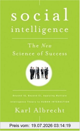 Karl Albrecht Social Intelligence, The New Science Of Success