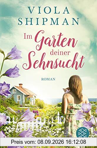 Im Garten deiner Sehnsucht: Roman
