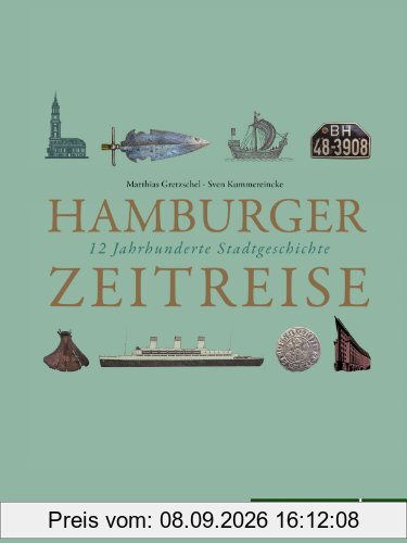 Hamburger Zeitreise: 12 Jahrhunderte Stadtgeschichte