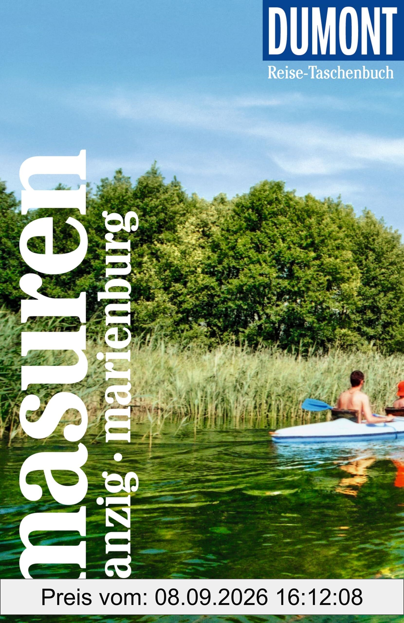 DUMONT Reise-Taschenbuch Reiseführer Masuren, Danzig, Marienburg: Reiseführer plus Reisekarte. Mit individuellen Autorentipps und vielen Touren.