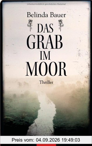 Das Grab im Moor: Thriller