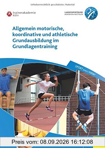 Allgemein motorische, koordinative und athletische Grundausbildung im Grundlagentraining
