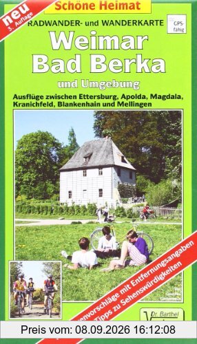 Weimar, Bad Berka und Umgebung 1 : 35 000. Radwander-und Wanderkarte: Ausflüge zwischen Ettersburg, Apolda, Magdala, Kranichfeld, Blankenhain und ... Viele Tipps zu Sehenswürdigkeiten