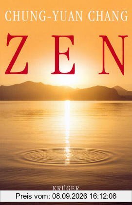 Zen: die Lehre der großen Meister nach der klassischen Aufzeichnung von der Weitergabe der Leuchte