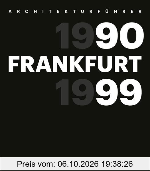 Architekturführer: Frankfurt 1990–1999