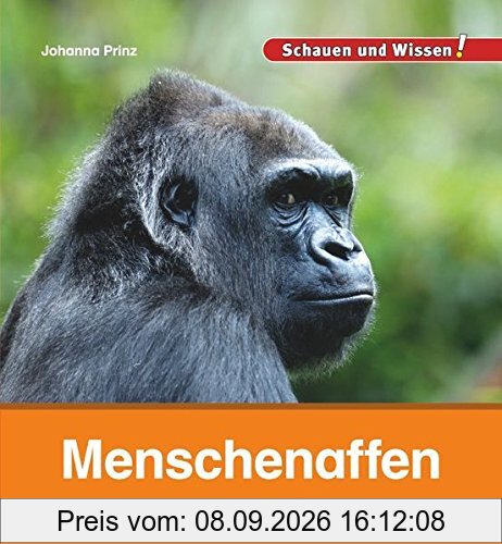 Menschenaffen: Schauen und Wissen!