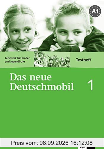 Das neue Deutschmobil, 1-A2 : Lehrwerk für Kinder : Testheft