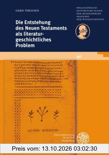 Die Entstehung des Neuen Testaments als literaturgeschichtliches Problem