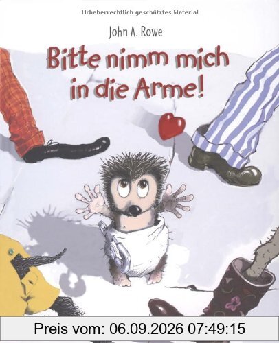 Bitte nimm mich in die Arme!