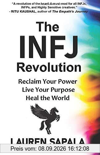 The INFJ Revolution: Reclaim Your Power, Live Your Purpose, Heal the World