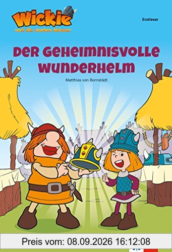Wickie und die starken Männer - Der geheimnisvolle Wunderhelm: Lesen lernen - Erstleser - ab 7 Jahren