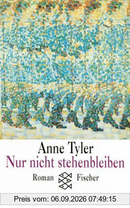 Nur nicht stehenbleiben. Roman.