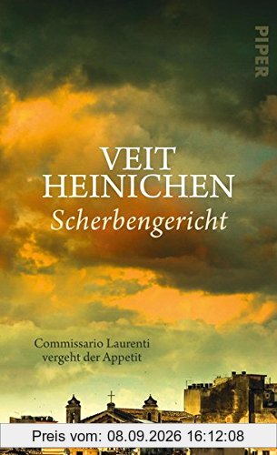 Scherbengericht: Commissario Laurenti vergeht der Appetit (Proteo Laurenti, Band 10)