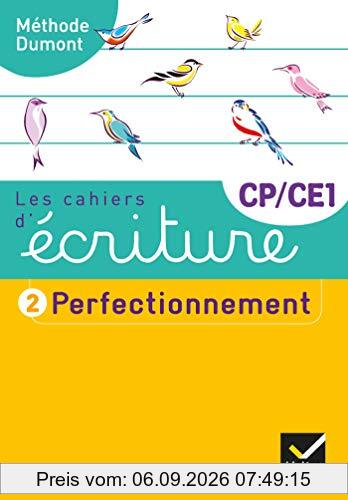 Les cahiers d'écriture CP, CE1. Vol. 2. Perfectionnement