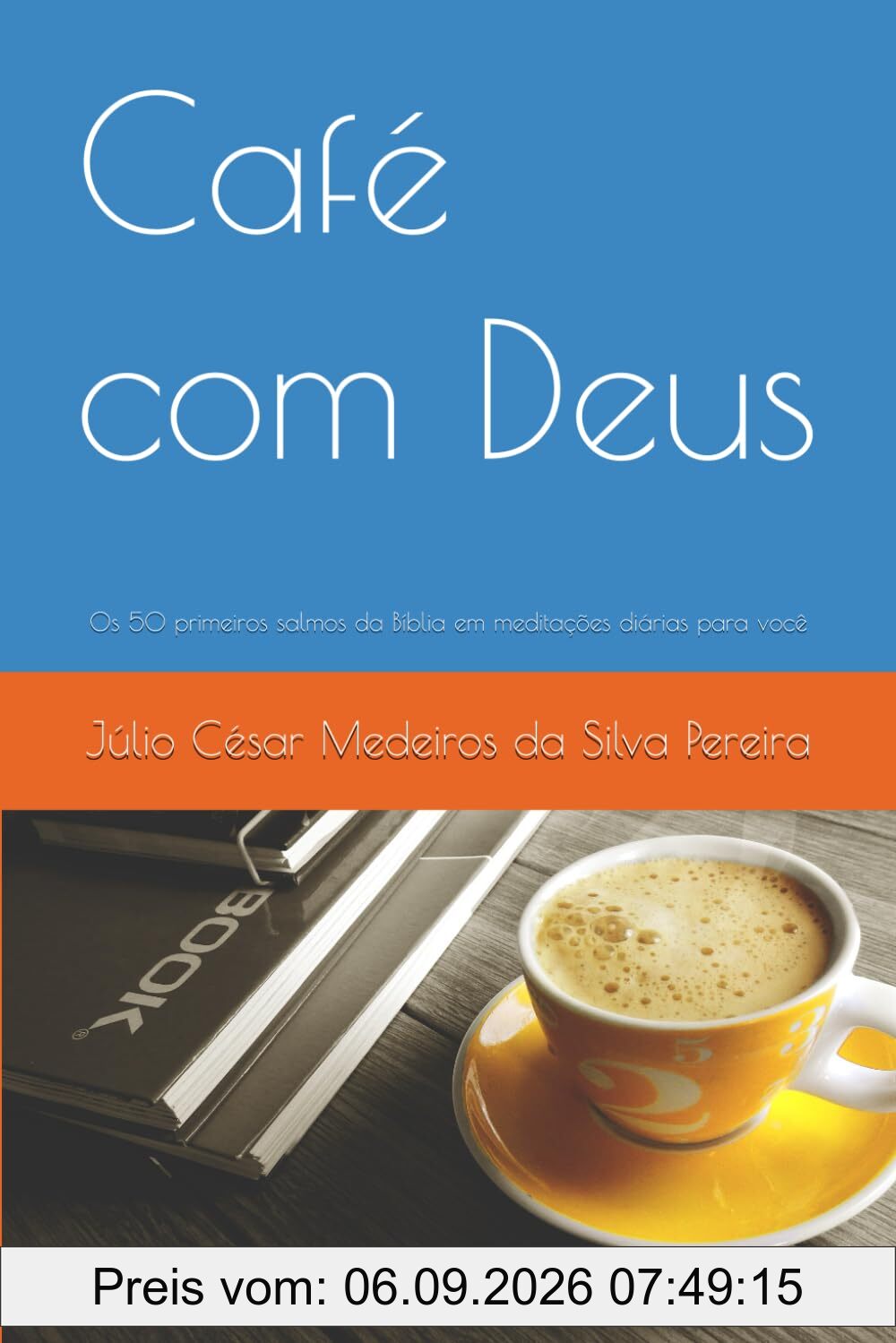 Café com Deus: Os 50 primeiros salmos da Bíblia em meditações diárias para você (Café com Deus - Salmos)