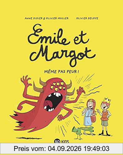 Emile et Margot. Vol. 9. Même pas peur !