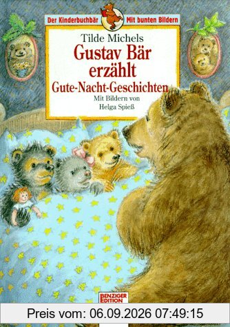 Gustav Bär erzählt Gute- Nacht- Geschichten. ( Ab 8 J.)