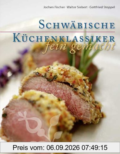 Schwäbische Küchenklassiker  fein gemacht